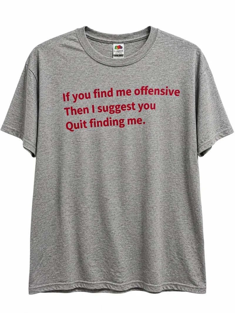 Quit Finding Me Tee